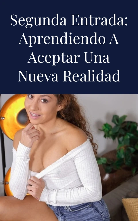 Segunda entrada: Aprendiendo a aceptar una nueva realidad