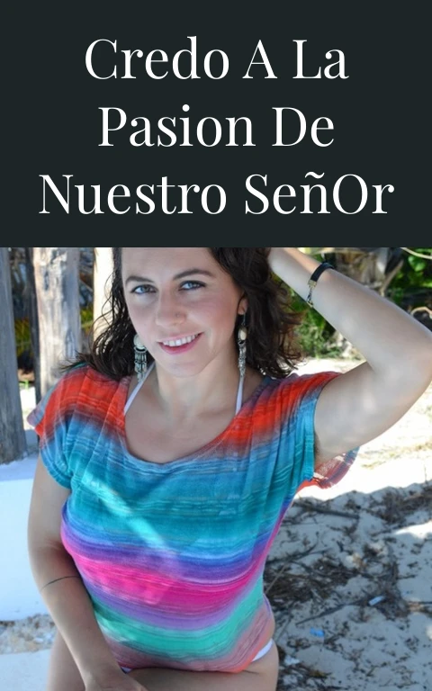 Credo A La Pasion De Nuestro Señor