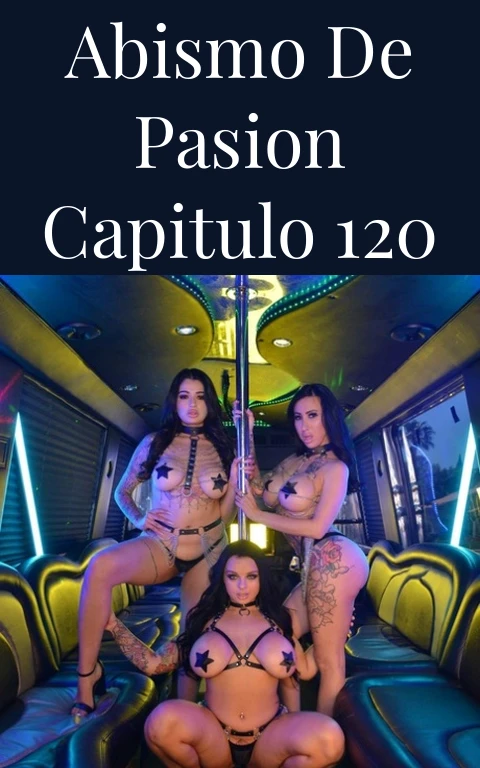 Abismo de Pasion Capitulo 120