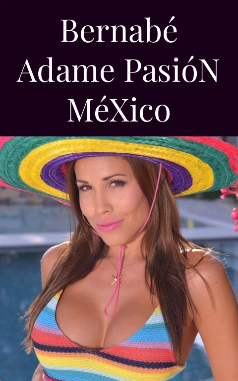 Bernabé Adame Pasión México