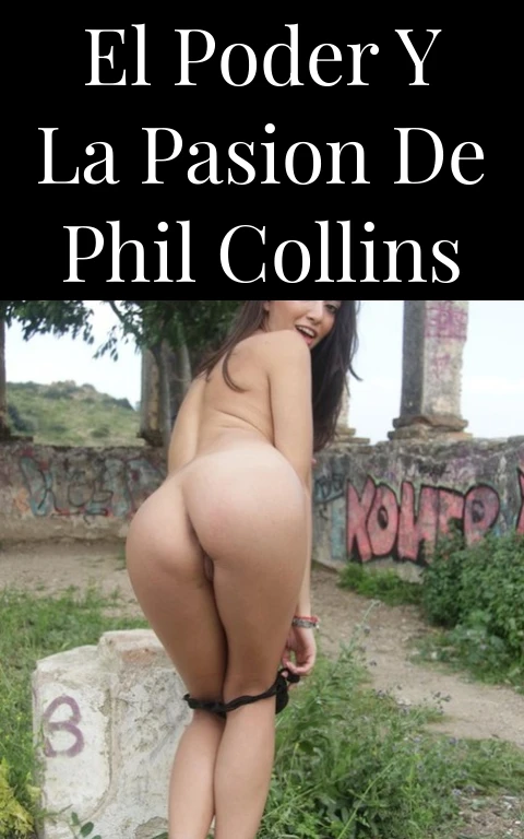 El Poder y la Pasion de Phil Collins