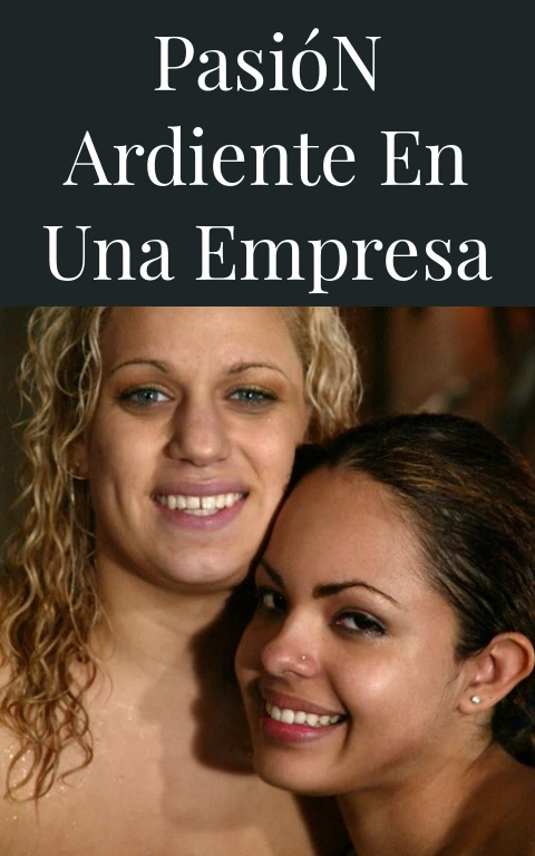 Pasión Ardiente en una Empresa