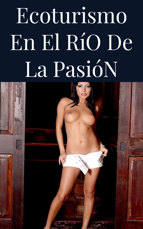 Ecoturismo en el Río de la Pasión
