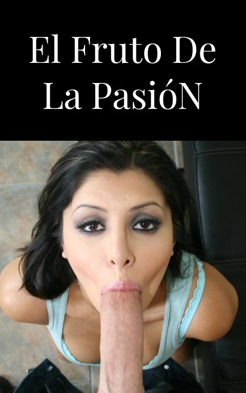 El Fruto de la Pasión