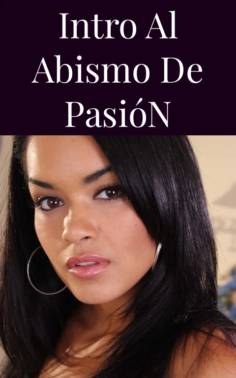 Intro al Abismo de Pasión
