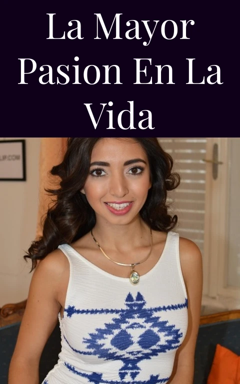 La Mayor Pasion En La Vida