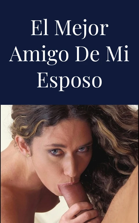 El mejor amigo de mi esposo
