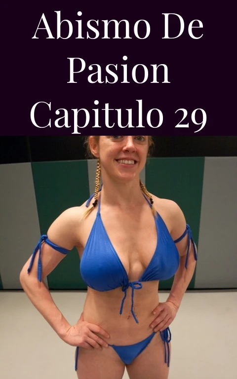 Abismo de Pasion Capitulo 29