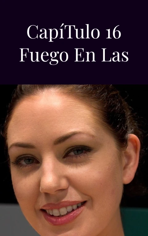 Pasión Capítulo 16 Fuego en las Venas