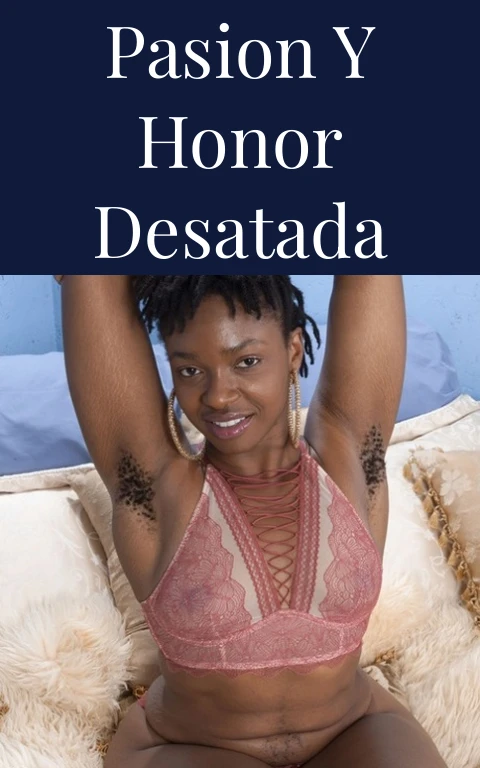 Pasion y Honor Desatada