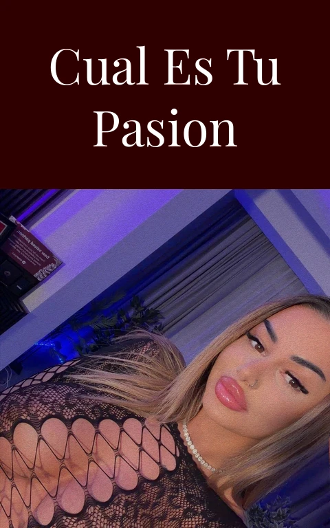 Cual Es Tu Pasion