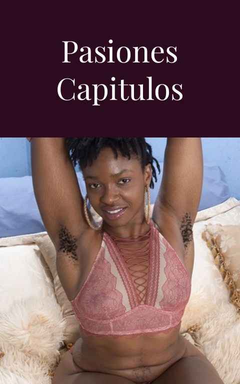 Cañaveral de Pasiones Capitulos Completos